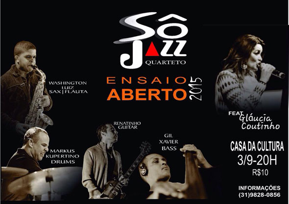 1º ensaio aberto do grupo 'Sô Jazz Quarteto' acontece na Casa da Cultura/Foto: Divulgação